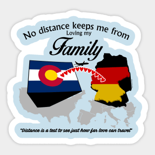 No Distance Loving my Family - Colorado Sticker